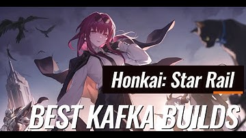 Complete Kafka Guide In 2 Minutes! Best Light Cone, Relics, Team Comps | Honkai: Star Rail