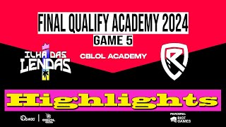 ILHA DA LENDAS VS RISE GAMING JOGO 05/MD5 | Highlights | Final Qualify Academy 2024