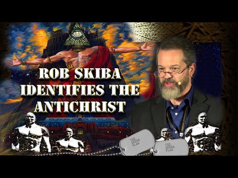 Rob Skiba identifies the Antichrist from Scripture and a potential Omega Plan