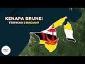 Kenapa Wilayah Brunei Terpisah Menjadi 2 Bagian?