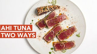 Ahi Tuna 2 Ways: Seared Tuna Tataki & Tuna Tartare