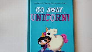 Kids Read Aloud Story Book #185: Go Away Unicorn 🦄