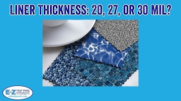 Liner Thickness: 20, 27, or 30 Mil?