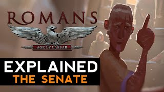 Romans: Age of Caesar Explained - Episode #2 (The Senate) @fireflyworlds