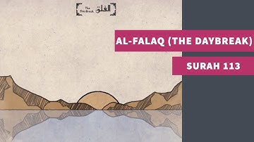 Surah 113: Al-Falaq (The Daybreak) - سورة الفلق