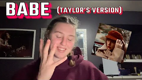 Reviewing Babe (Taylor’s Version) (From The Vault)