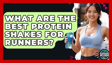 What Are The Best Protein Shakes For Runners? - Running Beyond Limits