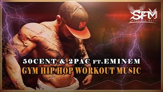 50cent & 2Pac ft.Eminem - Best Gym Hip Hop Workout Music - Svet Fit Music