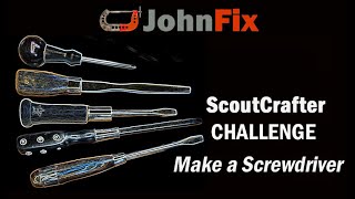ScoutCrafter Challenge. Make a screwdriver.
