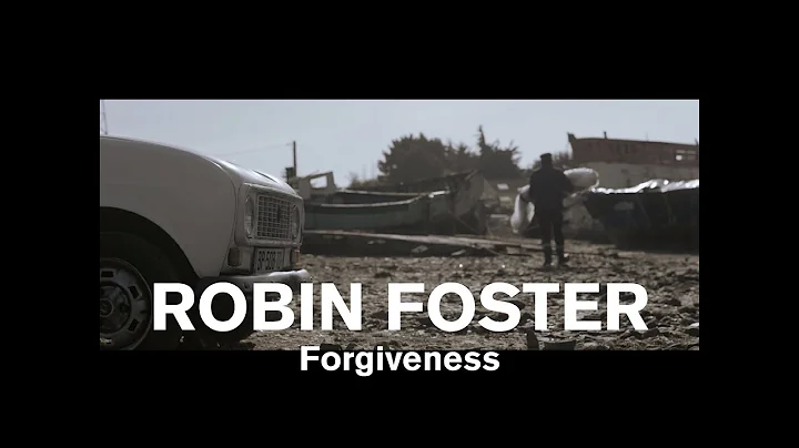 Robin Foster ft. Dave Pen - Forgiveness (Official ...