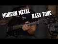 How to Get a Modern Metal Bass Tone