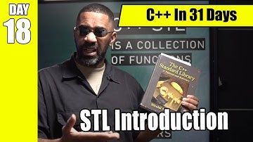 C++ STL Introduction IN PLAIN ENGLISH [Day 18 Learn To Program In 31 Days]