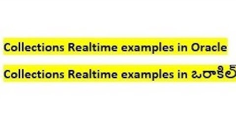 Collections concept in Oracle with realtime examples explained in Telugu