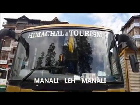 Himachal tourism Bus MANALI - LEH - MANALI | 79studios u0026 films