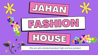 JAHAN fashion