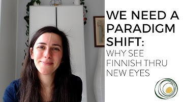 Finnish through new eyes: we need a paradigm shift | Irina Pravet