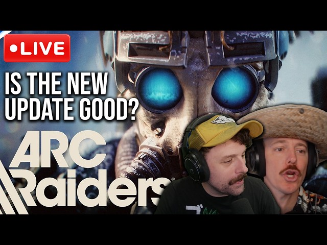 🔴LIVE  -  ARC RAIDERS UPDATE - IS IT GOOD? | !adv !cheeky !starforge
