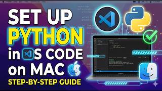 How to Set Up Python on VS Code in Mac | Complete MacOS Dev Setup