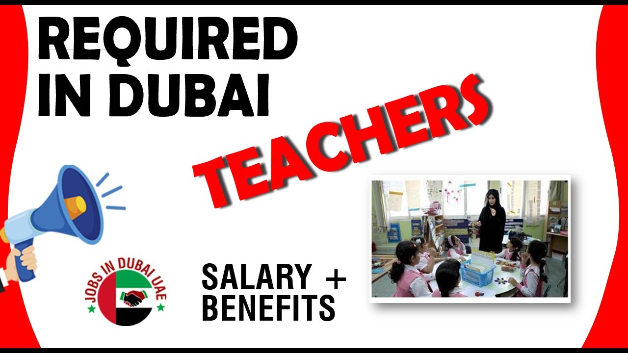 TEACHERS REQUIRED IN DUBAI How to Apply Teaching Jobs in Dubai UAE