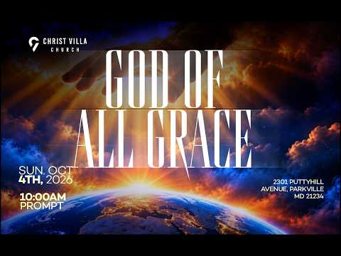 God of All Grace - 1 Peter 5:10  | Sunday Experience | October 4th 2026