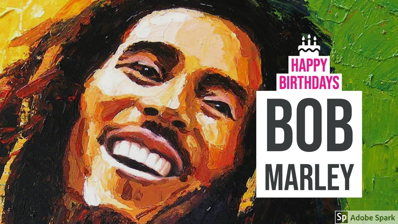 happy-birthday-bob-marley-best-reggae-bob-marley-birthday-youtube