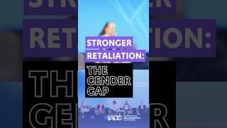 Stronger Retaliation: The Gender Gap