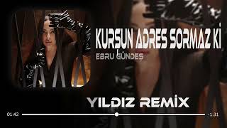 Kurşun Adres Sormaz Ki (Mert Yıldız Remix) Ebru Gündeş - Depremlerde Yine Yüreğim