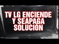 COMO REPARAR TV LG QUE ENCIENDE Y SEAPAGA MODEL. 42LD450