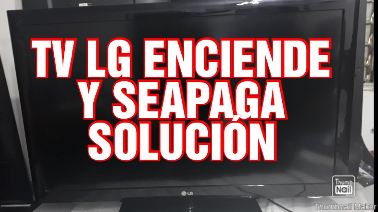 COMO REPARAR TV LG QUE ENCIENDE Y SEAPAGA MODEL. 42LD450 - YouTube
