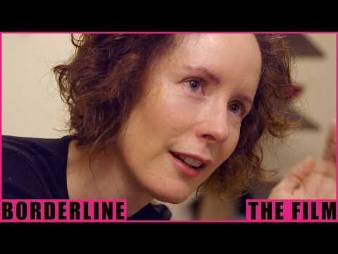 BORDERLINE (Clean Version) -- 2016 Documentary Film About a Woman w/ BPD