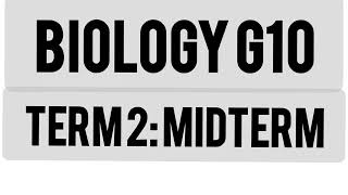Biology Grade 10 || Term 2 Midterm Exam