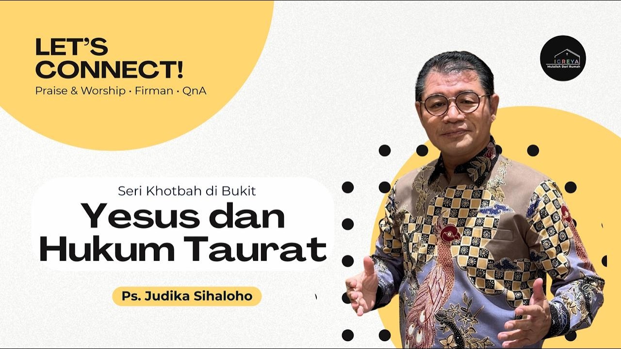 Yesus & Hukum Taurat - Seri Khotbah di Bukit | Ps. Judika Sihaloho | LET'S CONNECT |19 Februari 2026