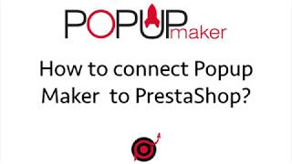 How to connect Popup Maker to PrestaShop?