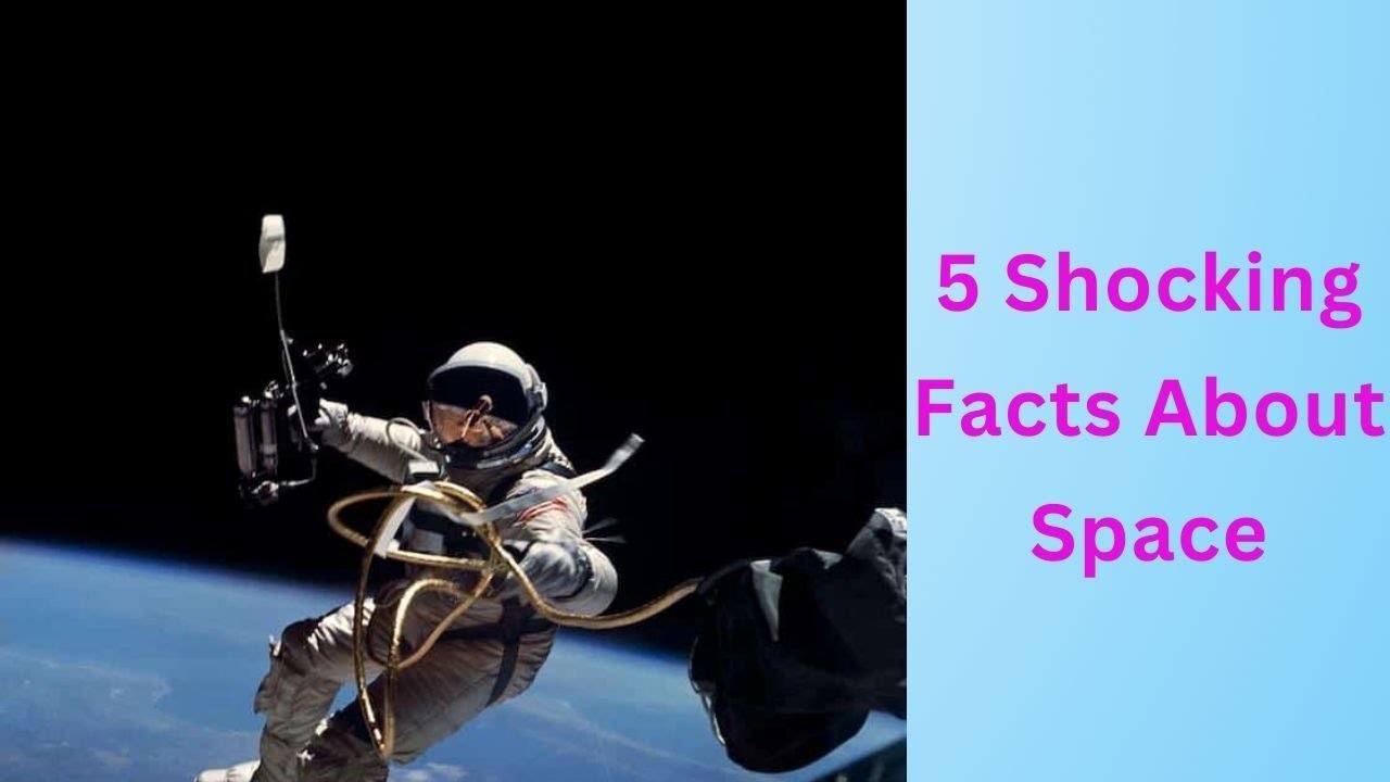 5-shocking-facts-about-space-you-won-t-believe-100-space-facts