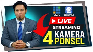 🔴LIVE_streaming MULTICAM dengan 4 KAMERA HP #tutorialvmix