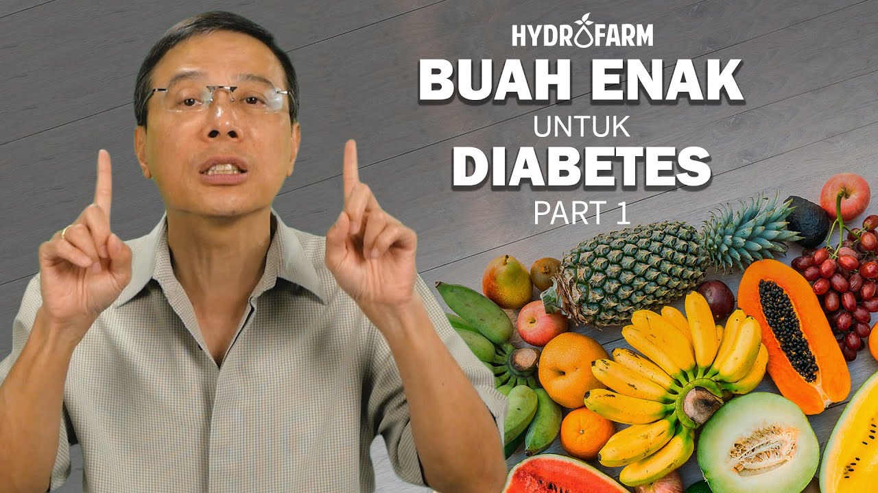 BUAH ENAK untuk Diabetes ? Part. 1