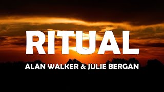 Alan Walker & Julie Bergan - Ritual (Lyrics)