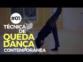 TÉCNICA DE QUEDA - DANÇA CONTEMPORÂNEA #01