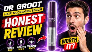 🔥 Dr. Groot Haarverdickungsserum Testbericht 2026 | Verdickt es das Haar wirklich in 2 Wochen ode...