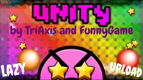 "Unity" by FunnyGame and TriAxis 100% (All Coins) - Geometry Dash 2.0