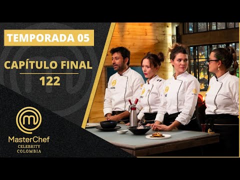 CAPÍTULO FINAL - 122: una final con sabores regionales | Temp. 05 | MASTERCHEF CELEBRITY COLOMBIA