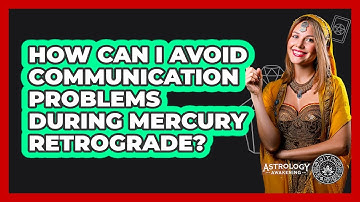 How Can I Avoid Communication Problems During Mercury Retrograde? - Astrology Awakening
