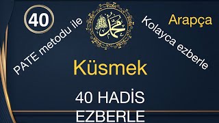 Arapça 40 hadis ezberle / küsmek / kolayca 40 hadis ezberle /Arapça / Türkçe / İngilizce