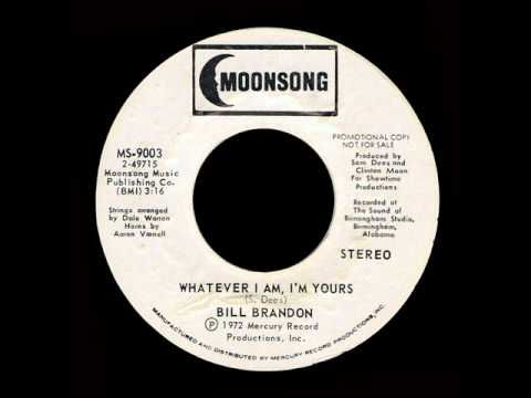 Bill Brandon - Whatever I Am, I'm Yours