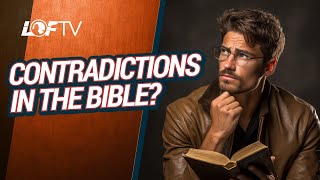 How I Deal With Bible Contradictions