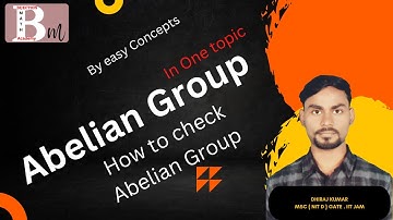 Abelian group | Group | bsc mathematics | IIT JAM | GATE | CSIR NET | BY Dhiraj sir