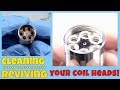 SAVE YOUR MONEY! How To Clean & Re-Use Your Coil Heads!