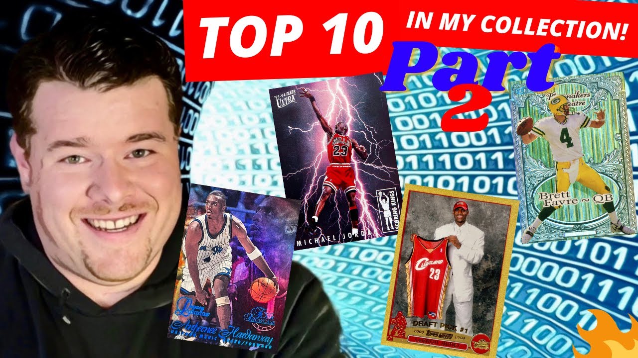 Part 2… TOP 10 Most VALUABLE Basketball Cards In my Collection! [ E