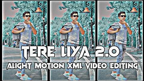 Tere Liye | XML FILE 💳 | Alight Motion XML video editing | Hindi Love Song | XML file 💳🥀