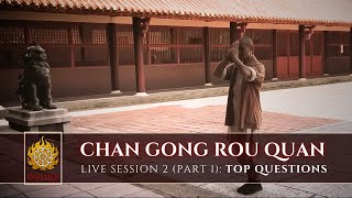 🌱 [ Shaolin.Online 2022 ] Live Session 2: Chan Gong Rou Quan 🌱 Part 1: Top Voted Questions